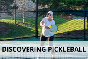 Discovering Pickleball